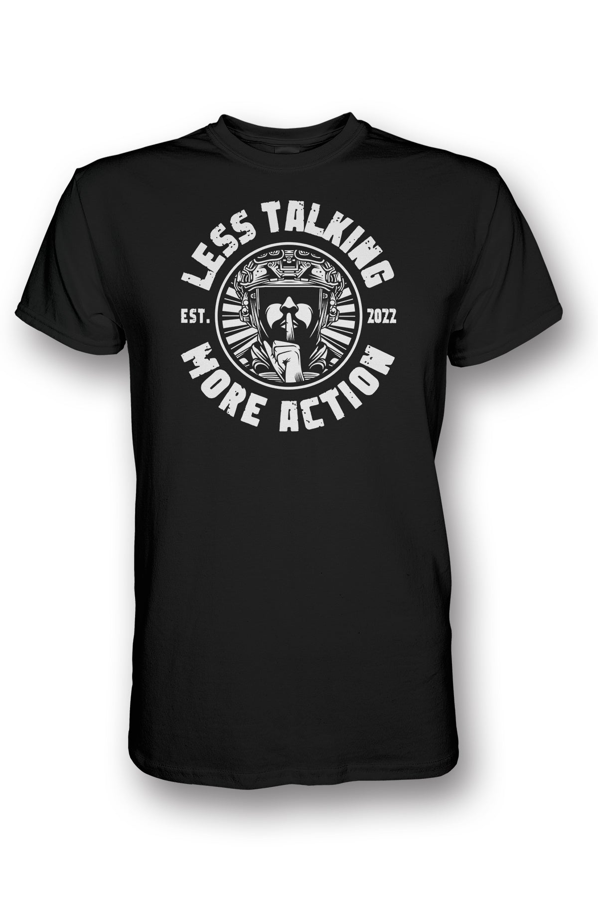 T-shirt LESS TALKING MORE ACTION V1