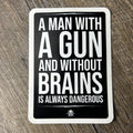 Sticker Guns and Brains