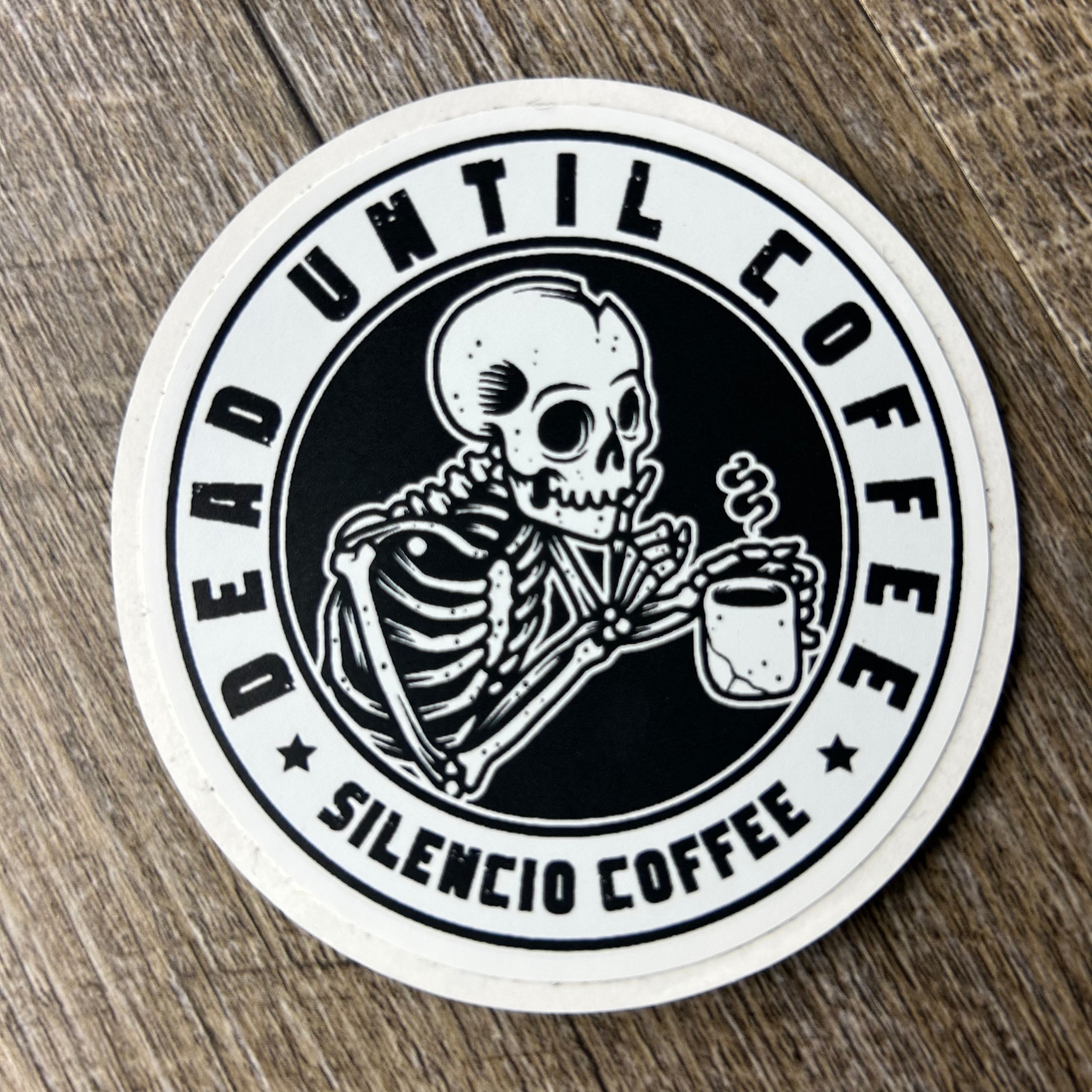 Sticker Dead Until Coffee!