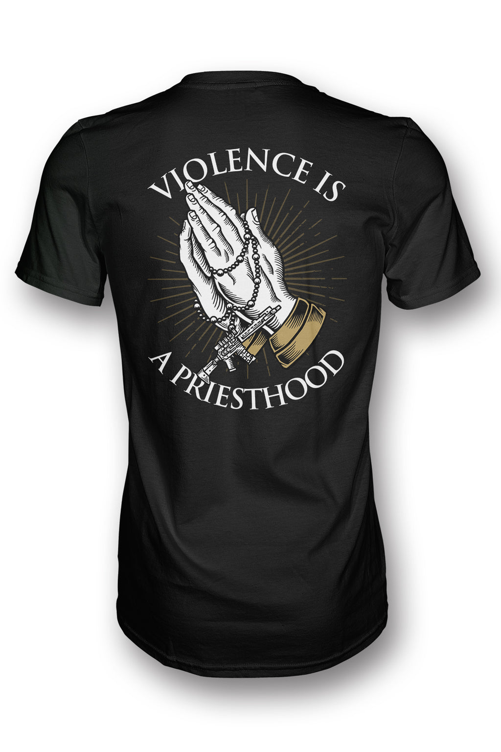 T-shirt Violence is a Priesthood